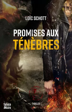 Loïc Schott - Promises aux ténèbres